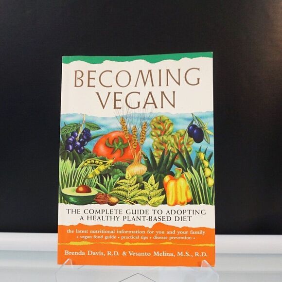 Becoming Vegan The Complete Guide to Adopting a Healthy Plant 2000 Paperback - Picture 1 of 10